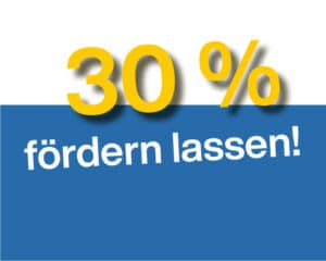 Energieeffizienz steigern und 30 Prozent Förderung beantragen
